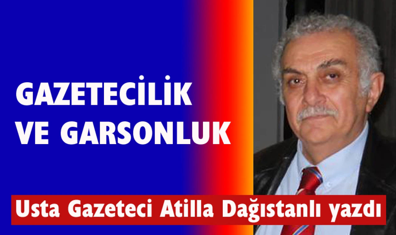 Gazetecilik ve Garsonluk