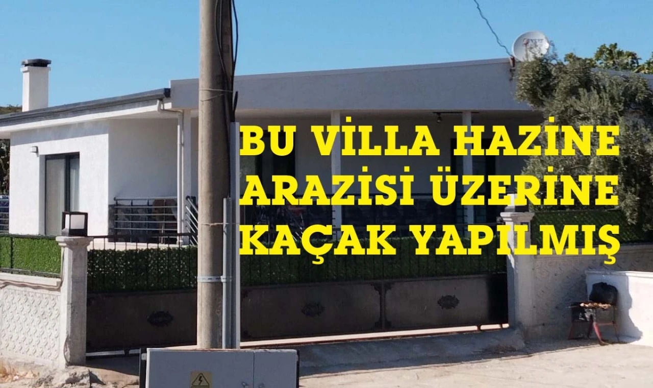 Didim’de hazine arazisine kaçak villa