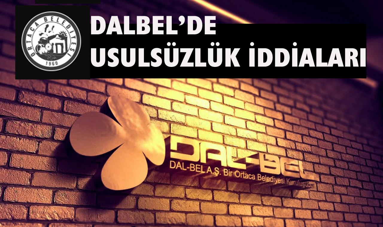 Ortaca DALBEL’de yolsuzluk ve usulsüzlük iddiaları