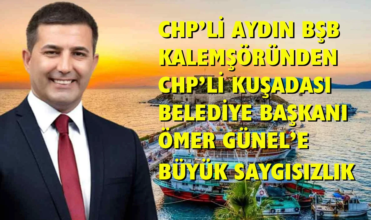 Aydın BŞB kalemşöründen Ömer Günel’e büyük saygısızlık