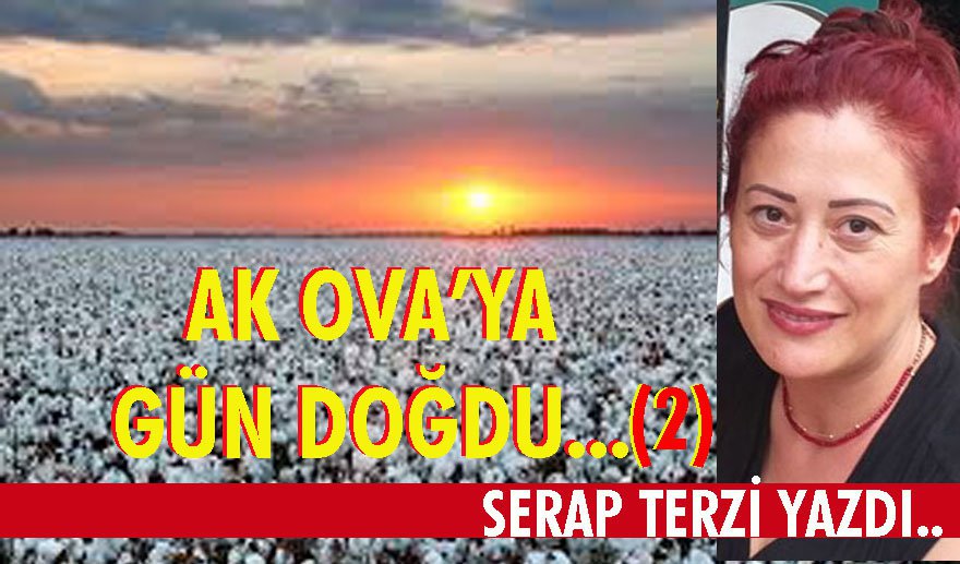 Ak Ova’ya gün doğdu (2)