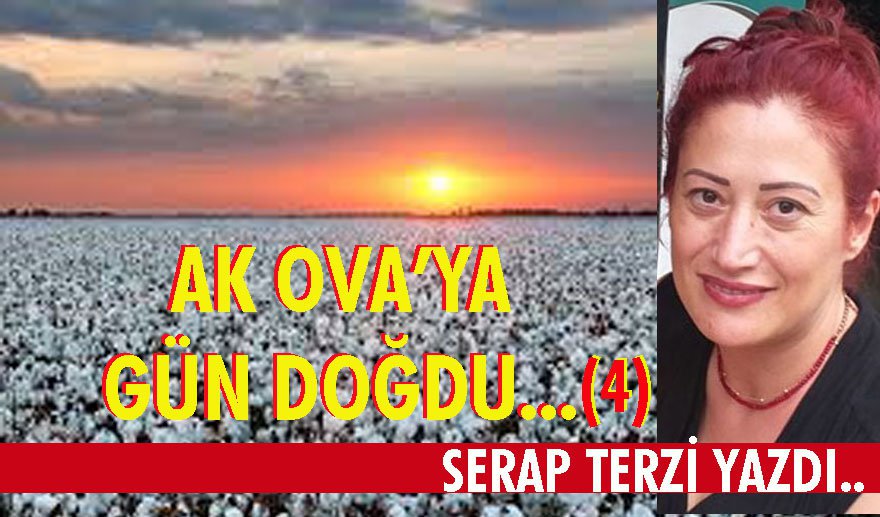 Ak Ova’ya gün doğdu.. (4)