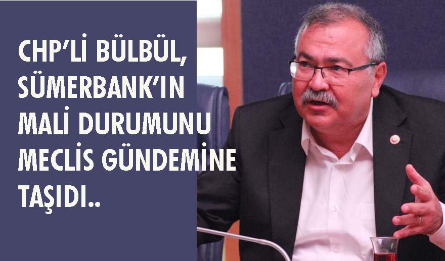 “AKP Sümerbank’ı peşkeşin merkezi yaptı..”