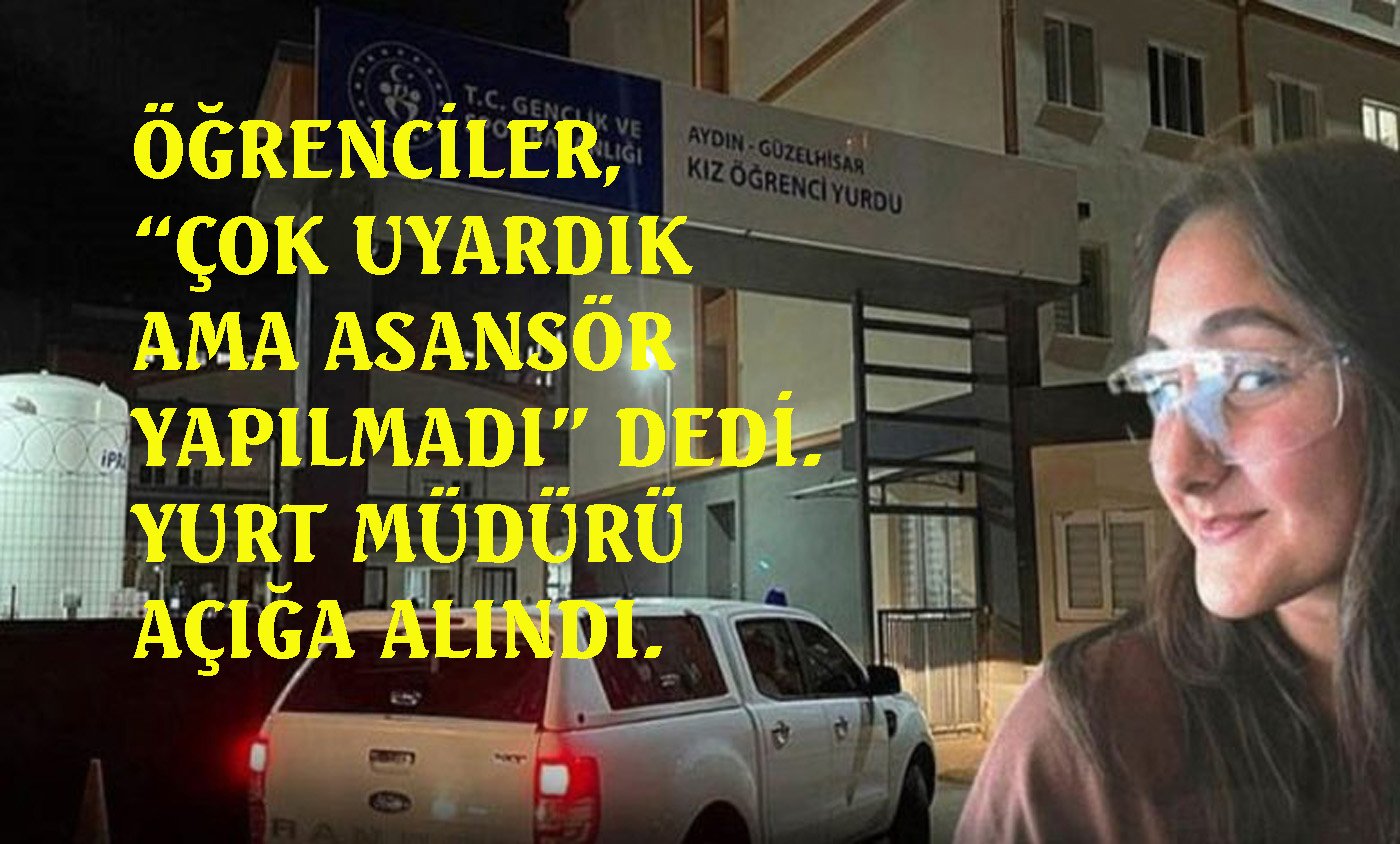 Aydın’da KYK Yurdu’nda asansör düştü, 1 öğrenci öldü