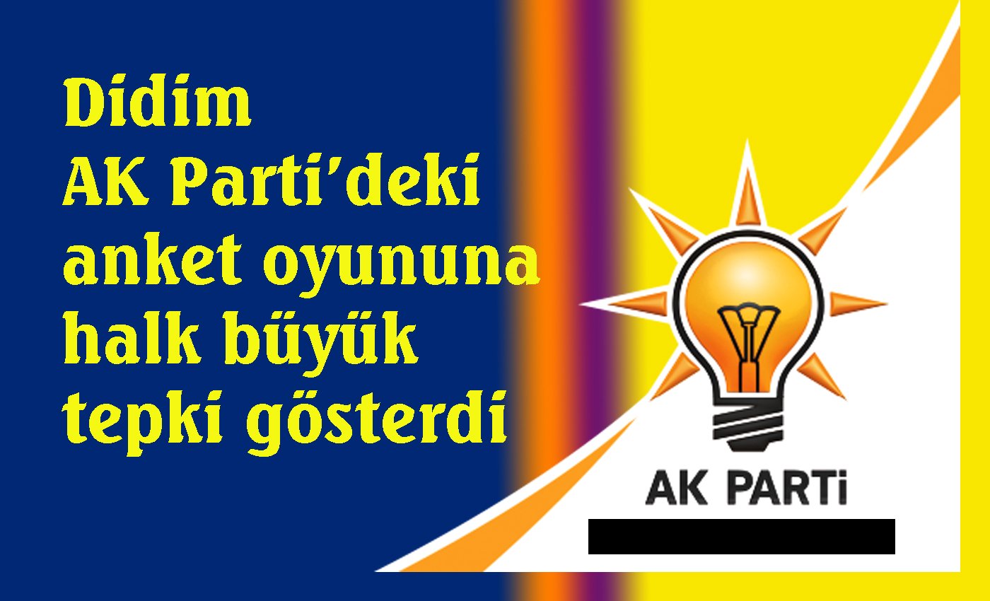 Didim’de AK Parti’nin anket oyunu