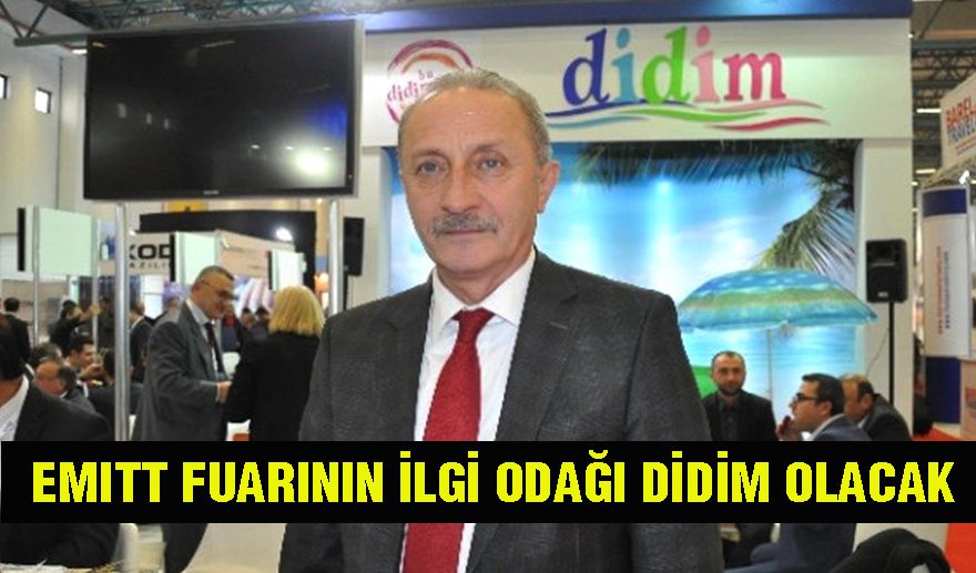 Didim, Uluslararası EMITT Fuarı’na damgasını vuracak..