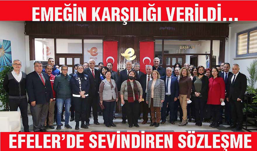 Efeler Belediyesi’nde Toplu-İş Sözleşmesi sevinci..