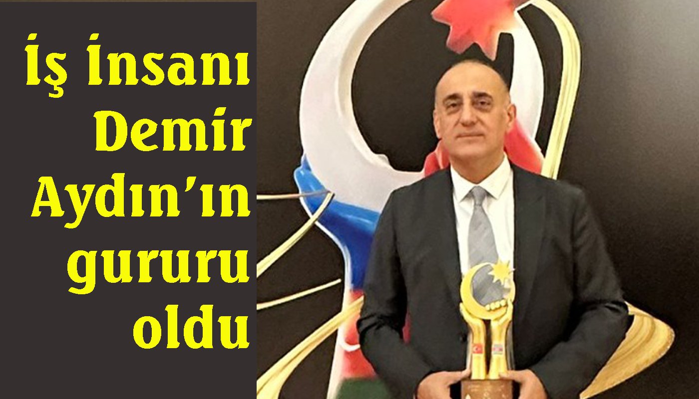 İş İnsanı Muhammet Demir’e “Milli Başarı Ödülü” 