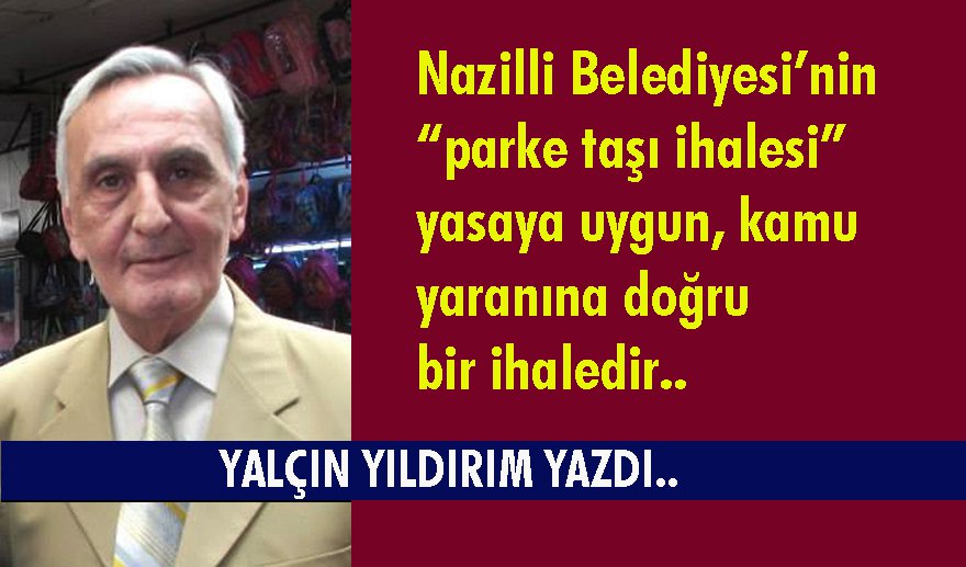 Nazilli’deki “parke taşı ihalesi” gerçekleri…