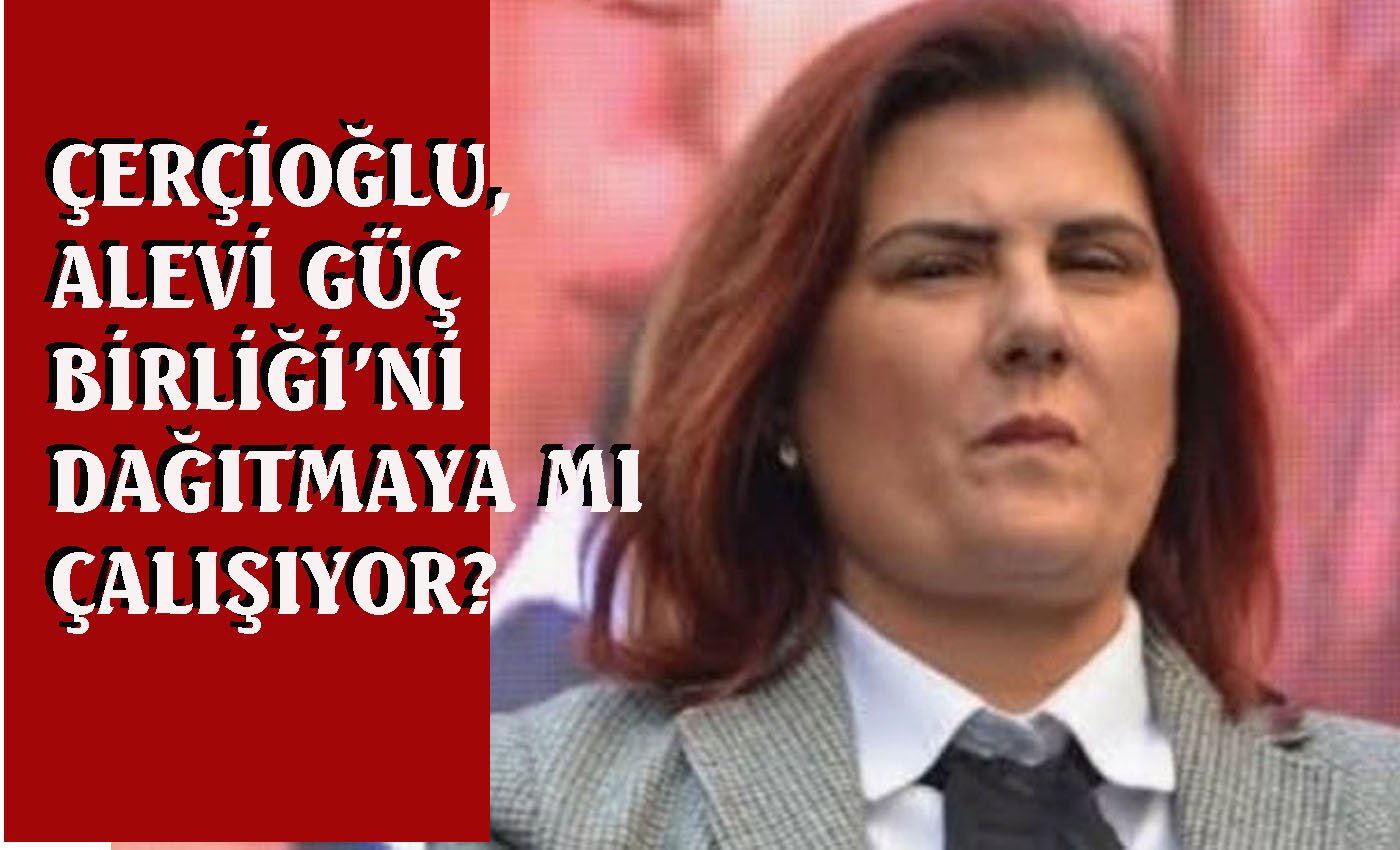 Özlem Çerçioğlu’nun Alevi alerjisi