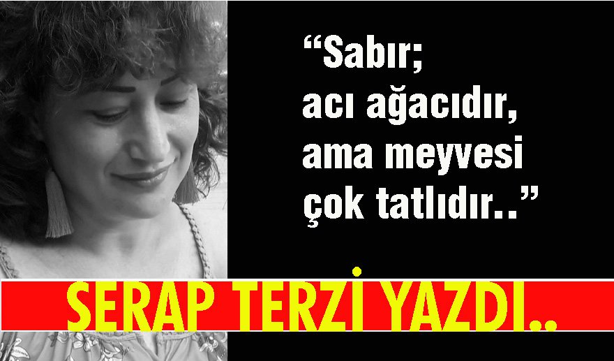 Sabır…