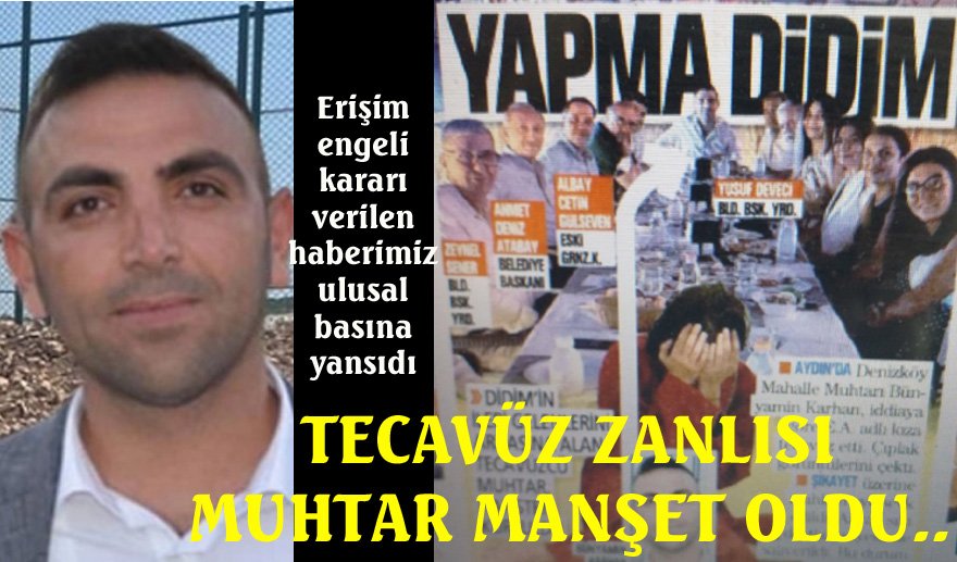 Tecüvüz zanlısı muhtar manşet oldu…