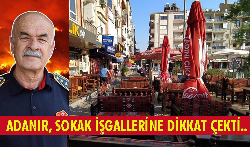 Yangın sokak işgallerini yeniden gündeme getirdi…