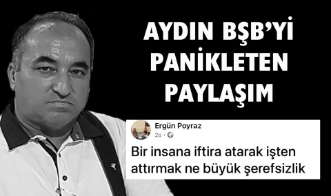 Ergün Poyraz’ın paylaşımı Aydın BŞB’yi karıştırdı